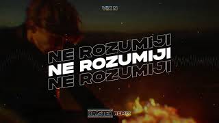 VixN  Ne Rozumiju Krystek Remix [upl. by Erlond359]