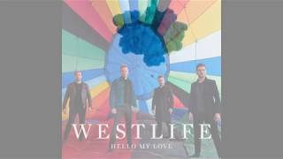 WESTLIFE  HELLO MY LOVE OFFICIAL LYRIC VIDEO [upl. by Casi]