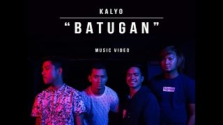 BATUGAN by KALYO Official Music Video [upl. by Anhoj]