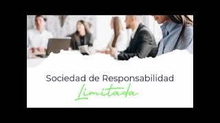 SOCIEDAD DE RESPONSABILIDAD LIMITADA [upl. by Rebmak873]