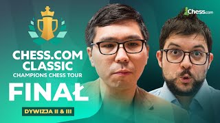 FINAŁ Champions Chess Tour  Chesscom Classic 2024 Dywizja II amp III [upl. by Phillipe]