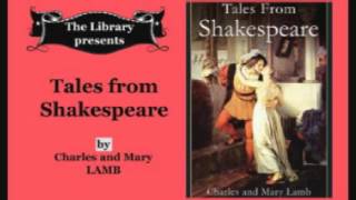 Tales From Shakespeare by Charles and Mary Lamb  Audiobook [upl. by Aisac]