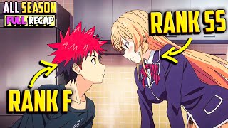 🌶️Rank F Chef Joins an Elite Academy🤑 where he Must Become The Best Chef Ever🥦 Food Wars All Seasons [upl. by Annabela19]