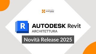 Autodesk Revit 2025  Novità ARCHITETTURA [upl. by Woll]