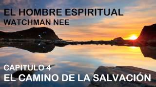 EL HOMBRE ESPIRITUAL WATCHMAN NEE PRIMERA SECCION CAPITULO 4 Audiolibro [upl. by Quinn]