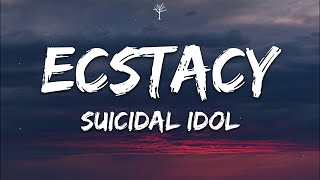 SUICIDALIDOL  ecstacy Lyrics [upl. by Fifi]