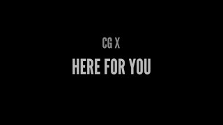 CG X  Here For You Mum [upl. by Lyndsay208]