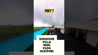 Part 1 Party 🎉 time Sunshine villa Igatpuri fog city ytshorts celebration shorts shortsfeed [upl. by Avraham]