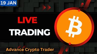 🤑Bitcoin Live Trading  Bitcoin Live  Live Crypto Trading  19 JAN [upl. by Annawit]