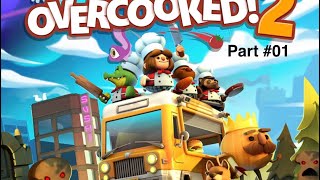 Overcooked 2  Part 01 [upl. by Anneres]