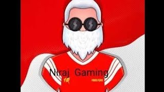 Niraj Gaming is live [upl. by Nikolas511]