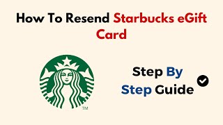 How To Resend Starbucks eGift Card [upl. by Bakeman579]