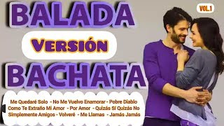 Balada Version Bachata Vol 1 [upl. by Eiaj]