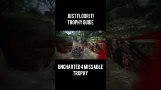 Uncharted 4  Just floor it Trophy uncharted uncharted4 playstation trophyhunter gameplay [upl. by Ad735]