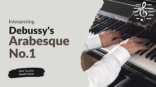 Interpreting Debussys Arabesque No1 for Piano  Piano Interpretation [upl. by Trilby]