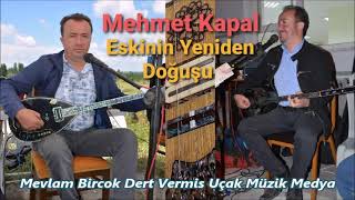 Mehmet Kapal Mevlam Birçok Dert Vermiş Uçak Müzik Medya [upl. by Akiam]