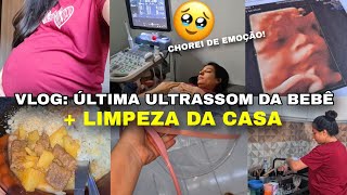 VLOG ÚLTIMA ULTRASSOM DA BEBÊ😭❤️ GRÁVIDA DE 34 SEMANAS  LIMPEZA DA CASA [upl. by Haelem]