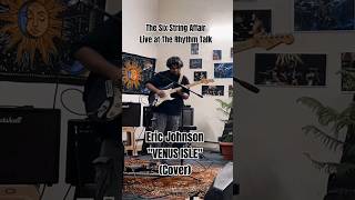 Eric Johnson Venus Isle Cover The Six String Affair ericjohnson venusisle guitarsolo [upl. by Sutsugua]