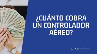 ¿Cuánto cobra un Controlador aéreo [upl. by Ynnohj]