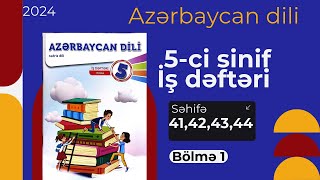 5ci sinif Azərbaycan dili iş dəftəri səh 41424344 [upl. by Patience]