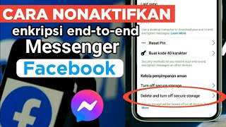 Cara Menonaktifkan Enkripsi EndtoEnd Messenger Facebook [upl. by Taub]