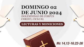 Lecturas y Moniciones Domingo 02 de junio 2024 Solemnidad del Corpus Christi 📖 [upl. by Barrington714]