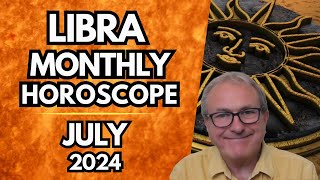 Libra Horoscope July 2024  Your Star Really Does Burn Brightly  Seize the Moment [upl. by Forras]