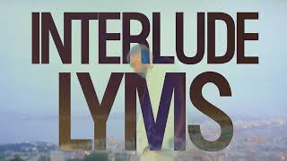 Lyms  INTERLUDE Clip Officiel [upl. by Airyt]