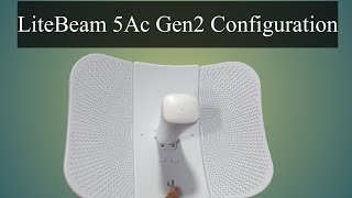 LiteBeam M5 5Ac Gen2 Point to Point Configuration [upl. by Rexfourd]