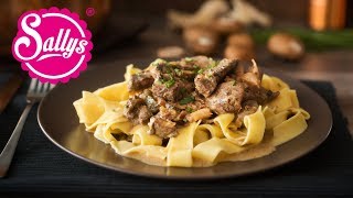 Bœuf Stroganoff  Filetspitzen in Sauerrahmsoße  Russische Spezialität  Sallys Welt [upl. by Suedaht]