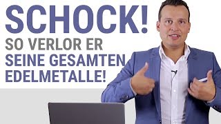 SCHOCK So verlor er sein gesamtes Gold amp Silber [upl. by Enila48]