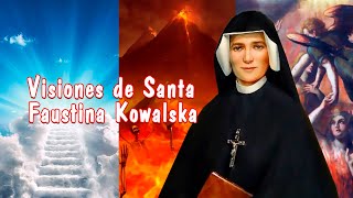 Visiones de Santa Faustina sobre el Cielo Purgatorio Infierno y el Diablo [upl. by Sears]