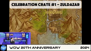 Celebration Crate 1  Zuldazar  WOW 20th Anniversary  Secret Rewards  Damp Ransom Note [upl. by Ajram412]