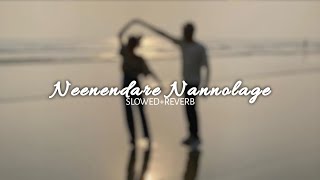 Neenendare Nannolage 💗 SLOWEDREVERB Kannada Movie Song ⚡🤍 KANNADASONGS [upl. by Seaman901]