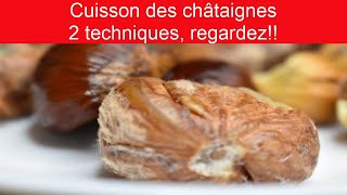 Cuisson des châtaignes  tuto cuisine sur 2 façons différentes de cuire les châtaignes regardez [upl. by Audrey526]