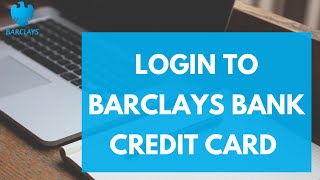 Barclaycard Login  How to Sign in Barclays Credit Card Online 2023  Barclays Credit Card Login [upl. by Nadnarb]