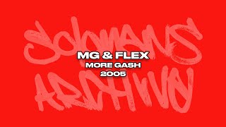 MG amp Flex  More Gash [upl. by Airdnat350]