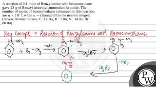 A reaction of 01 mole of Benzylamine with bromomethane gave \23 \mathrmg\ of Benzyl trimet [upl. by Elleiand575]