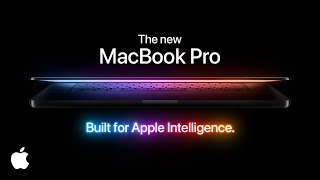 The new MacBook Pro  Built for Apple Intelligence  Apple [upl. by Edyaw867]