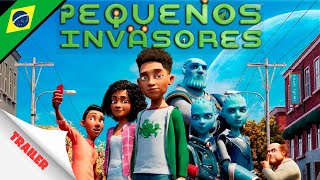 Pequenos Invasores  Trailer Dublado  Animação Infantil  Desenho para crianças [upl. by Eninnaej302]