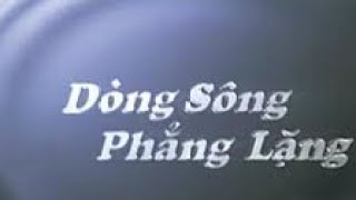 Dòng sông phẳng lặng tập 4 [upl. by Zebadiah18]