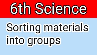 6th sciencesorting materials into groups geethashreeg1s [upl. by Babb]