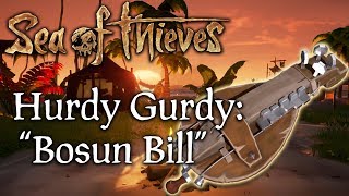 Sea of Thieves Music quotBosun Billquot Sea Shanty played on Hurdy Gurdy [upl. by Ycinuq]