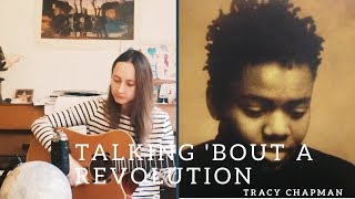 Talkin bout a revolution Tracy Chapman cover [upl. by Ydaf989]