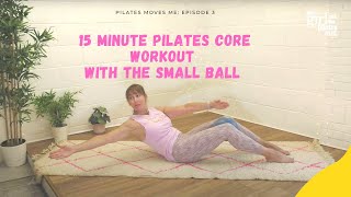 15 Minute Core workout with Small Ball  At Home Pilates [upl. by Halette]