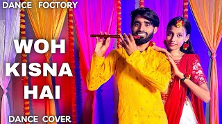 Woh Kisna hai  Dance Cover  Akash Sharma [upl. by Gyimah]