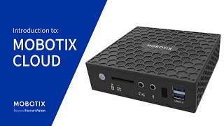 What is the MOBOTIX CLOUD [upl. by Fleurette]