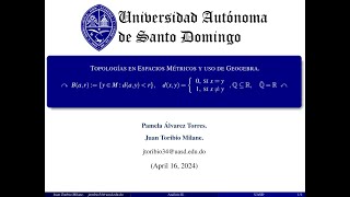 TOPOLOGÍAS EN ESPACIOS MÉTRICOS Y USO DE GEOGEBRA  Análisis II [upl. by Brebner248]