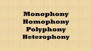 Music Texture Song Monophony Homophony Polyphony Heterophony [upl. by Dosh218]