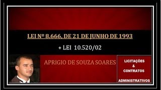 LEI 8666 DE JUNHO DE 1993LICITAÇÕES E CONTRATOS 2 [upl. by Anahsar317]